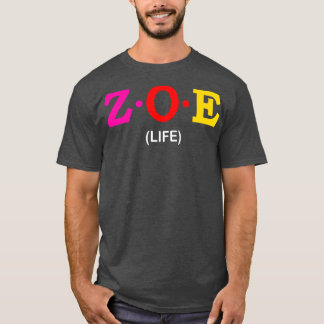 Zoe Life T-shirt