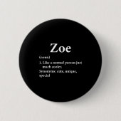 Zoe Name Definition Funny D  Ronde Button 5,7 Cm (Voorkant)
