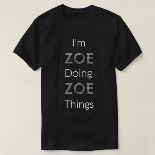 Zoe Name Personated Women Cute Pink Girl Dingen T-shirt (Design voorkant)