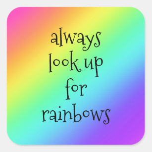 Zoek altijd op Rainbows Sticker