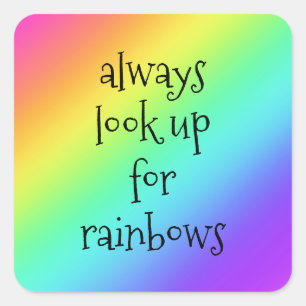 Zoek altijd op Rainbows Sticker