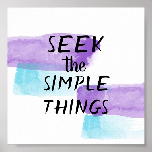 zoek de eenvoudige dingen die waterverf design quo poster (Voorkant)