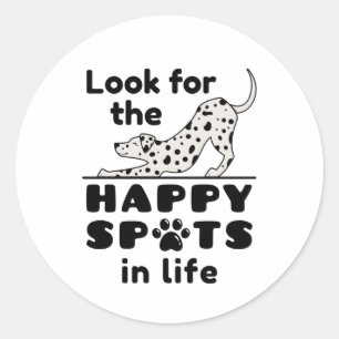 Zoek de Happy Spots in Life Dalmatian Dog Ronde Sticker