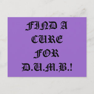 Zoek een crème voor D.U.M.B.-Briefkaart Briefkaart