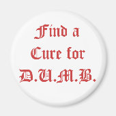 Zoek een crème voor D.U.M.B. Magneet (Voorkant)