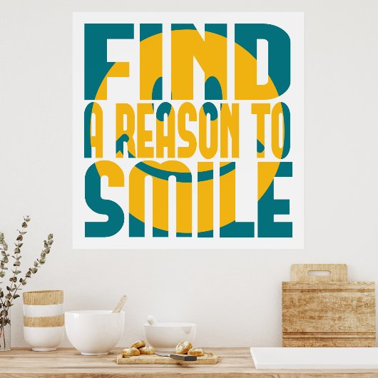 Zoek een reden om te glimlachen poster (Keuken)