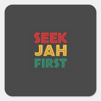 Zoek eerst Jah Rastafari Reggae Rasta Kleuren Vierkante Sticker