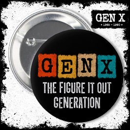 Zoek het uit Generation X Gen Xer Funny Gen X Ronde Button 5,7 Cm