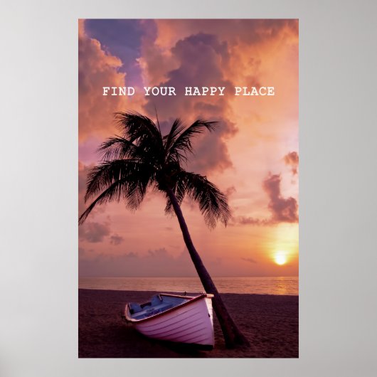 Zoek je gelukkige plek - prachtige strand, palmboo poster (Voorkant)