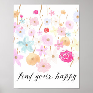Zoek je gelukkige Waterverf bloemen Poster