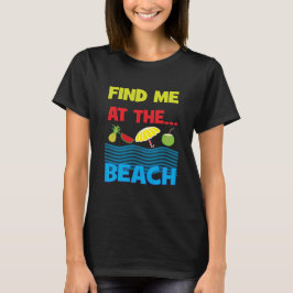 Zoek me bij de strandkool-zomervakantie t-shirt