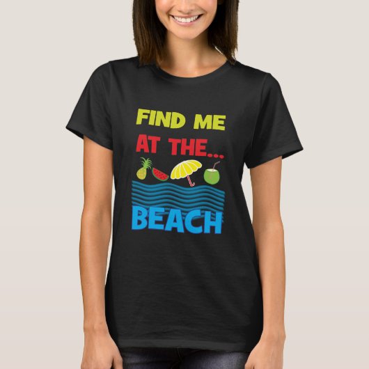 Zoek me bij de strandkool-zomervakantie t-shirt (Voorkant)