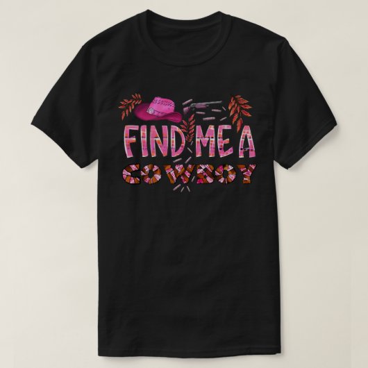 Zoek me een Cowboy Westerne Valentijnsdag T-shirt (Design voorkant)