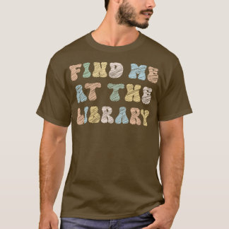 Zoek me in de bibliotheek t-shirt