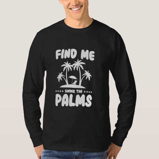 Zoek me onder de palmen t-shirt (Voorkant)