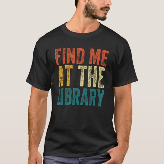 Zoek me op de bibliotheekschool Librarian vinta T-shirt (Voorkant)