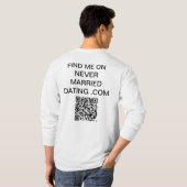 Zoek me op nooit getrouwd dating COM-Shirt T-shirt (Achterkant volledig)