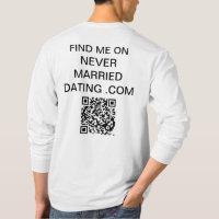 Zoek me op nooit getrouwd dating COM-Shirt