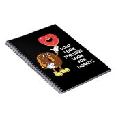 Zoek niet naar liefde zoek naar donuts Notitieboek (Rechterzijde)