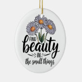 Zoek schoonheid in kleine dingen keramisch ornament (Rechts)