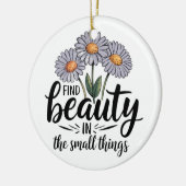 Zoek schoonheid in kleine dingen keramisch ornament (Links)
