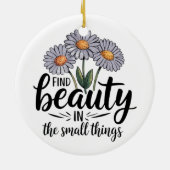 Zoek schoonheid in kleine dingen keramisch ornament (Achterkant)