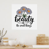 Zoek schoonheid in kleine dingen poster (Keuken)