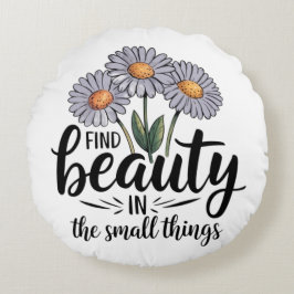 Zoek schoonheid in kleine dingen rond kussen