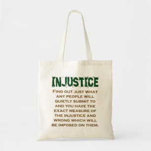 Zoek uit wat alle mensen - onrecht citaat tote bag