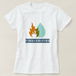 Zoek UR Fire | phozos | frase T-shirt