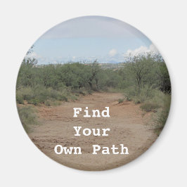 Zoek uw eigen pad Inspirerend woestijnpad Magneet