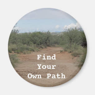 Zoek uw eigen pad Inspirerend woestijnpad Magneet