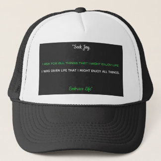 "Zoek vreugde, omarm het leven" Trucker Hat Trucker Pet