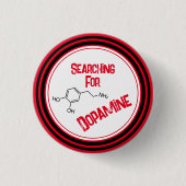 Zoeken naar dopamine-Button Ronde Button 3,2 Cm (Voorkant)