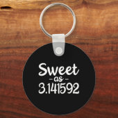Zoet als 3.141592 Pi (Pie) 3.14 Schattigee Pi Dag Sleutelhanger (Voorkant)