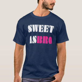 Zoet als broer! t-shirt