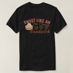 Zoet als een Ice Cream Sandwich T-shirt