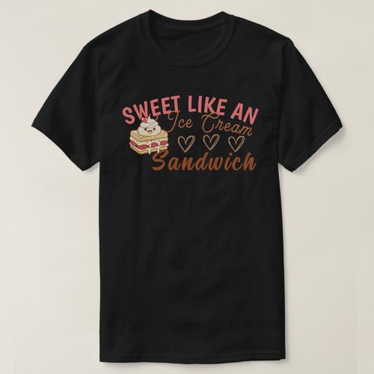 Zoet als een Ice Cream Sandwich T-shirt (Design voorkant)
