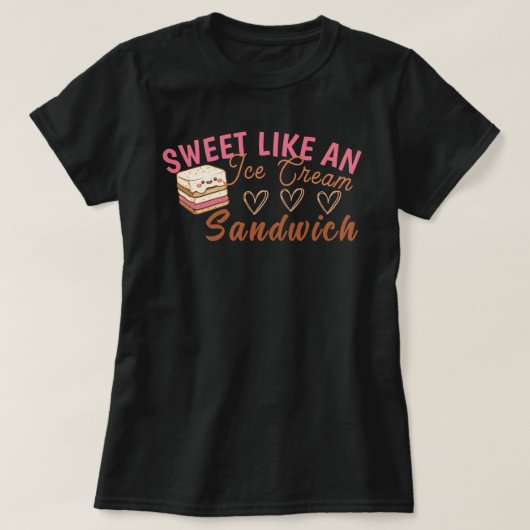 Zoet als een Ice Cream Sandwich T-shirt (Design voorkant)