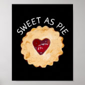 Zoet als Pie Wall Art Poster (Voorkant)
