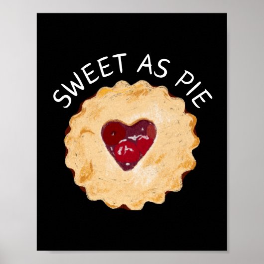 Zoet als Pie Wall Art Poster (Voorkant)