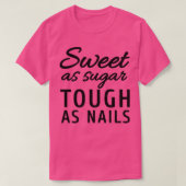 Zoet als suikerriet als nagels t-shirt (Design voorkant)