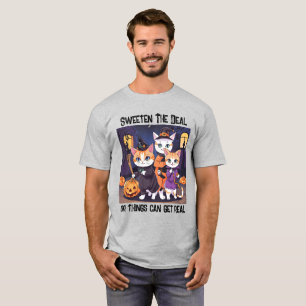 Zoet de deal, of dingen kunnen echt worden t-shirt