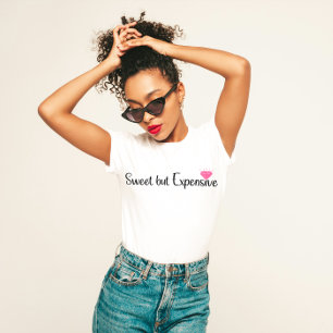 "Zoet maar duur" Sassy Luxe T-shirt