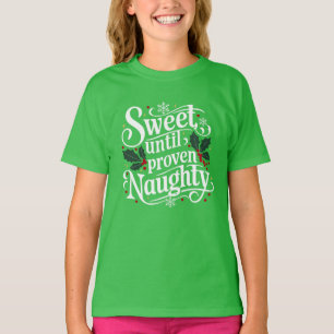Zoet tot bewezen stout Familie Kerst T - shirts