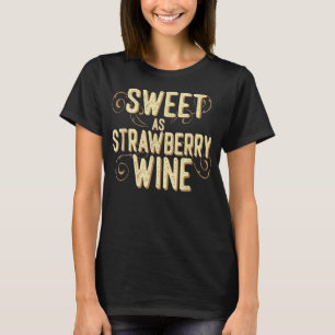 Zoetbaar als aardbeienwijn, dames die ontwerpen vo t-shirt