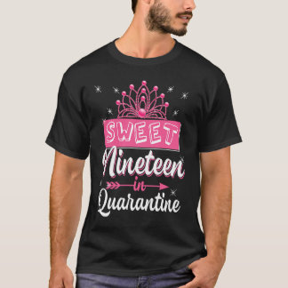 Zoete 19 in quarantaine 19e verjaardag voor T-shir T-shirt