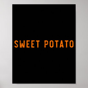 Zoete Aardappel Iets Ongemanierde Aardappel Grappi Poster