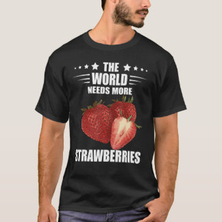 Zoete aardbeien fruitliefhebber De wereld heeft st T-shirt