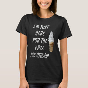 Zoete Dessert Gelato Alleen Hier Voor Het Gratis I T-shirt
